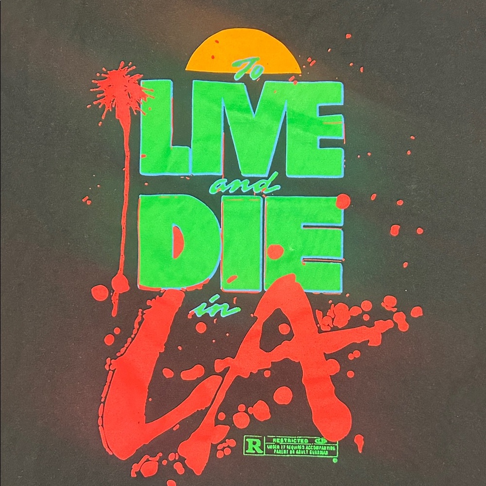 TO LIVE AND DIE IN LA screenprint t-shirt